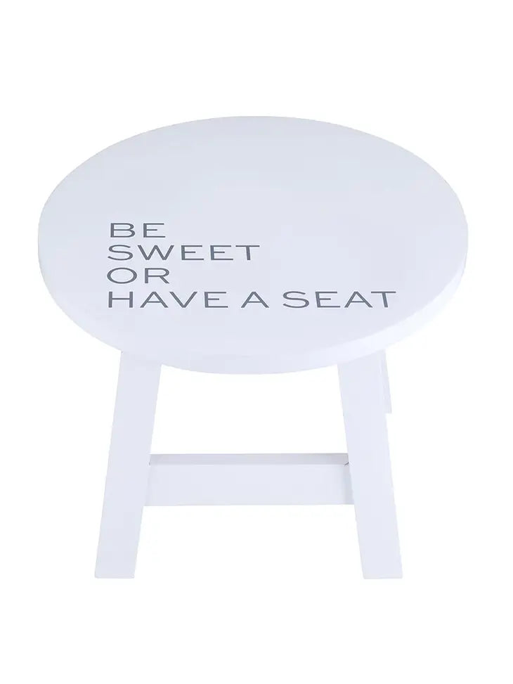 Be Sweet or Have A Seat Stool